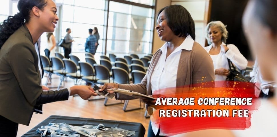 What is the Average Conference Registration Fee