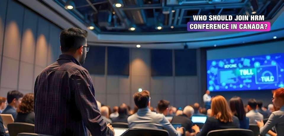 Who Should Join HRM Conference in Canada